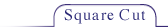 Square Cut Laser Sheets